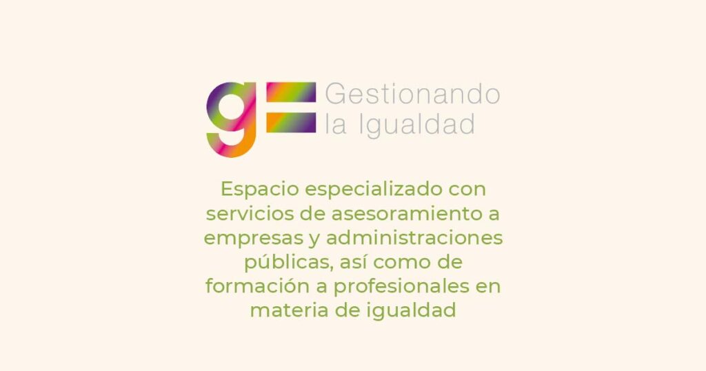 Gestionando la Igualdad